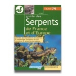 Serpents de France et d'Europe - Guide complet de 127 pages