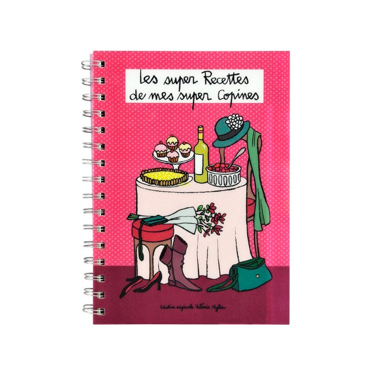  Cahier de recette - Les super Recettes de mes super Copines