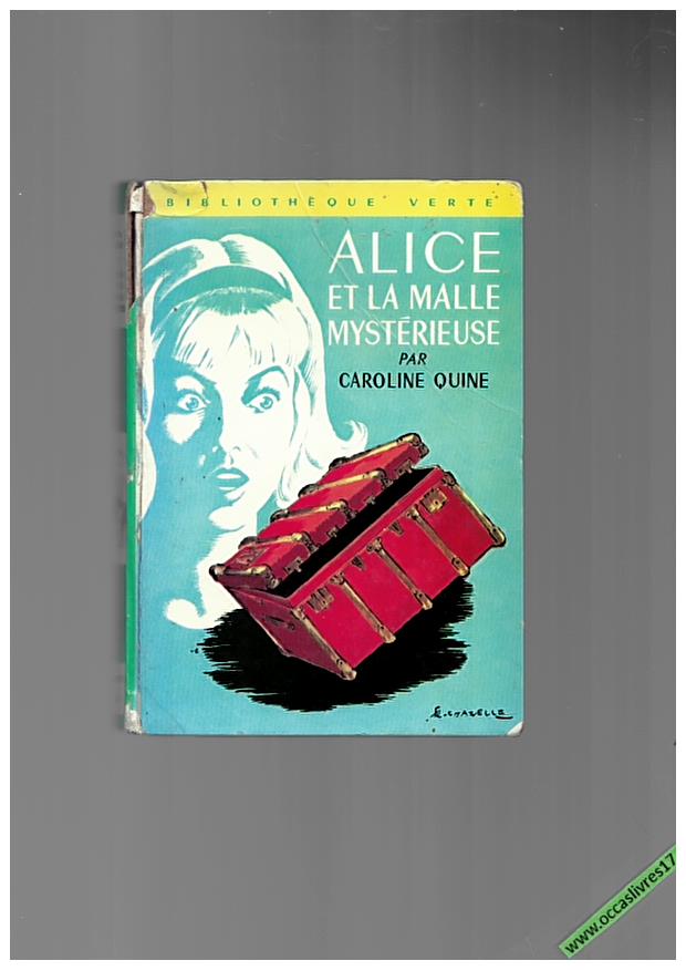 Alice Et La Malle Myst Rieuse Biblioth Que Verte N