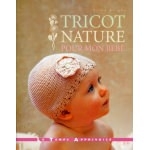 Tricot nature pour mon bébé