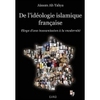 De l'idéologie islamique française