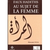 Faux Hadiths au sujet de la Femme