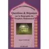 Questions & Réponses sur la Biographie du Prophète Mohammed