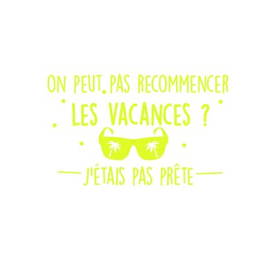 pas prête pour les vacances motif themocollant