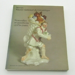 Livre. Sèvres Musée national de Céramique. Nouvelles acquisitions (1979-1989)