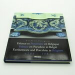 Livre. Faïence et Porcelaine en Belgique 1700-1881. Baudhuin Pringiers