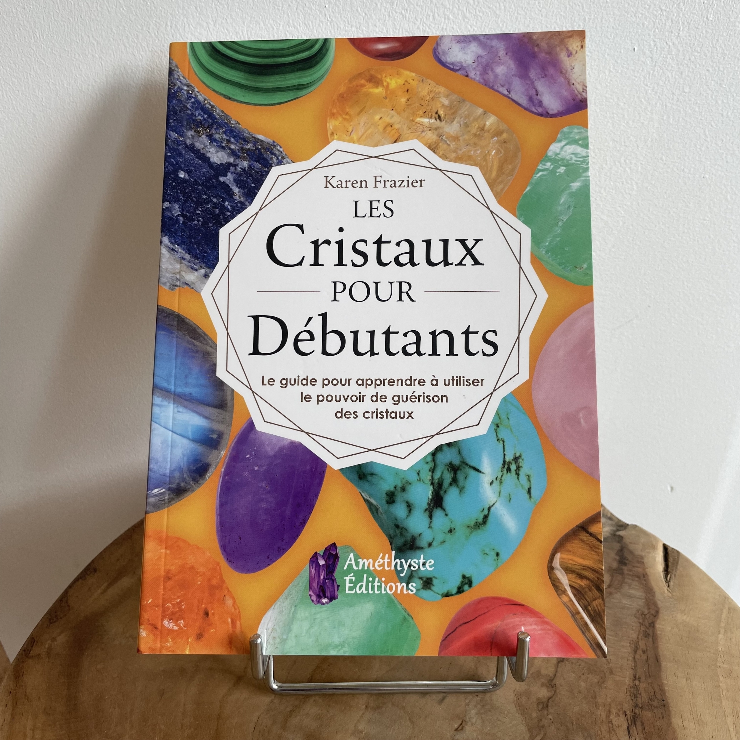 Les Cristaux pour Débutants