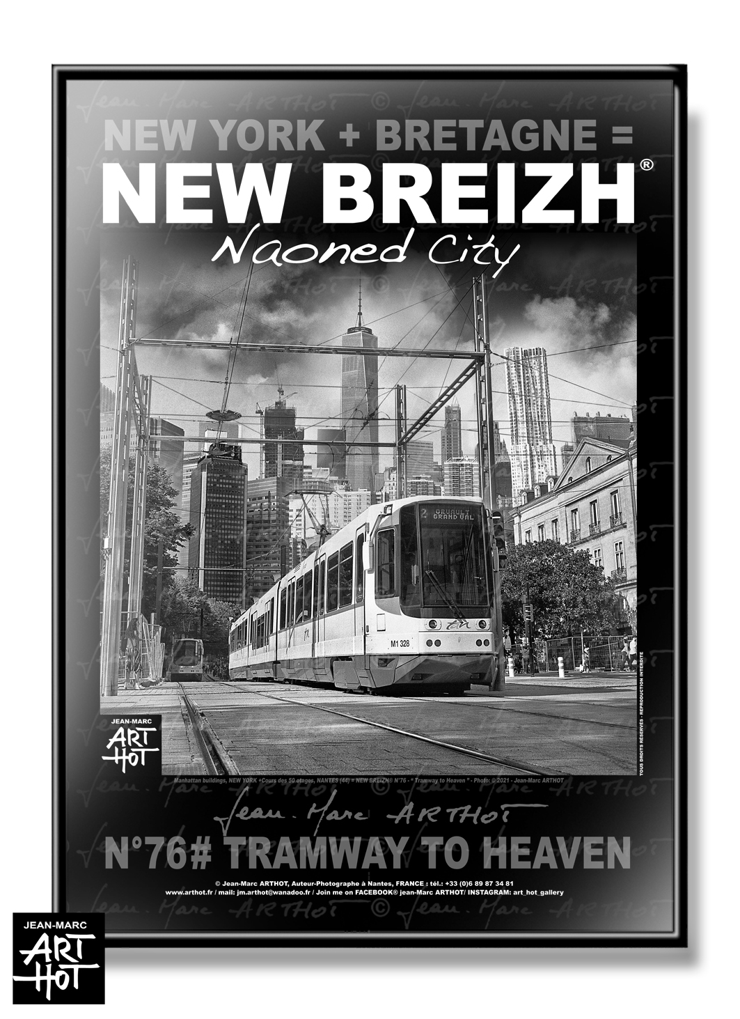 arthot-photo-art-b&amp;w-new-york-bretagne-newbreizh-076-loire-atlantique-44-nantes-tramway-buildings-AFFICHE