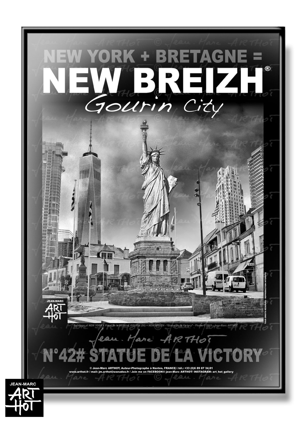 arthot-photo-art-b&amp;w-new-york-bretagne-newbreizh-042-morbihan-56-gourin-place-statue-liberty-AFFICHE