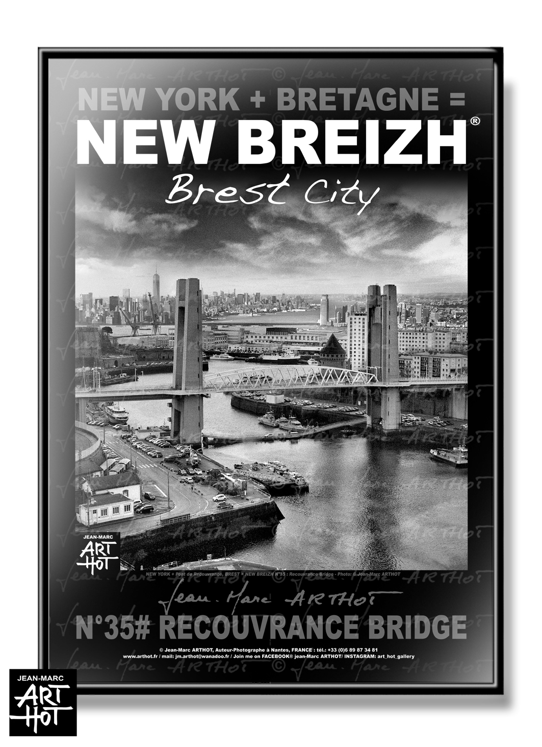 arthot-photo-art-b&amp;w-new-york-bretagne-newbreizh-035-finistere-29-brest-pont-recouvrance-manhattan-AFFICHE-2