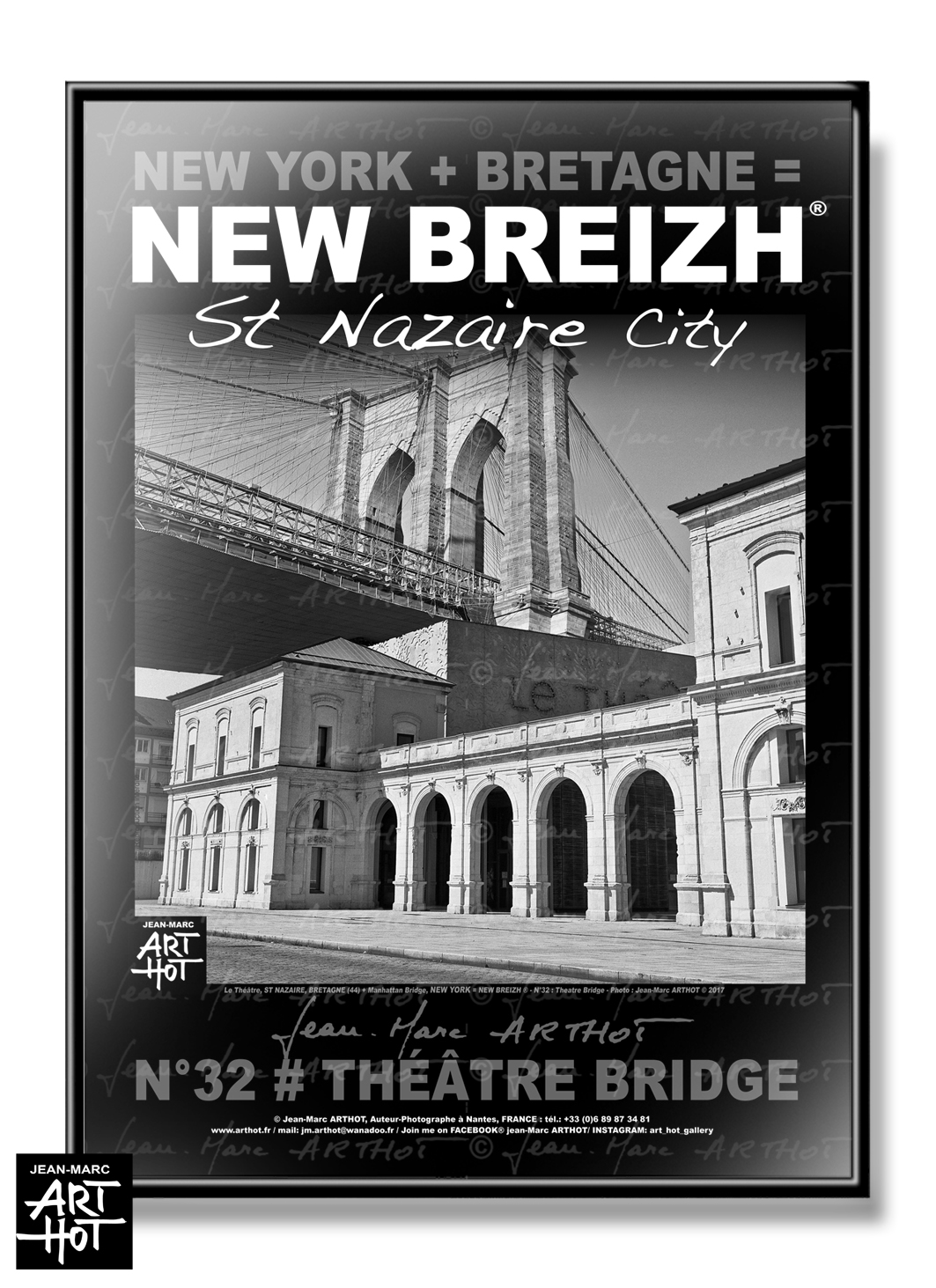 arthot-photo-art-b&w-new-york-bretagne-newbreizh-032-loire-atlantique-44-saint-nazaire-theatre-pont-brooklyn-AFFICHE