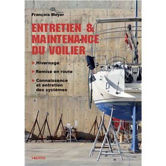 entretien et maintenance du voilier Vagnon