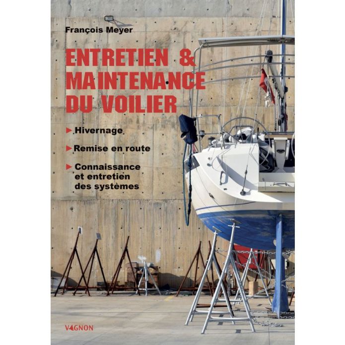 Entretien et maintenance du voilier
