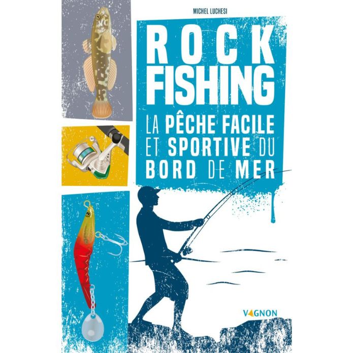 Rock Fishing- la pêche facile et sportive du bord de mer