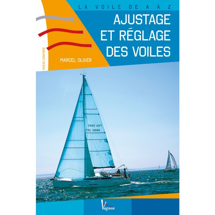 Ajustage Et Réglage Des Voiles Librairievoile Sésame Nautic 5045