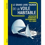 le grand livre vagnon de la voile habitable