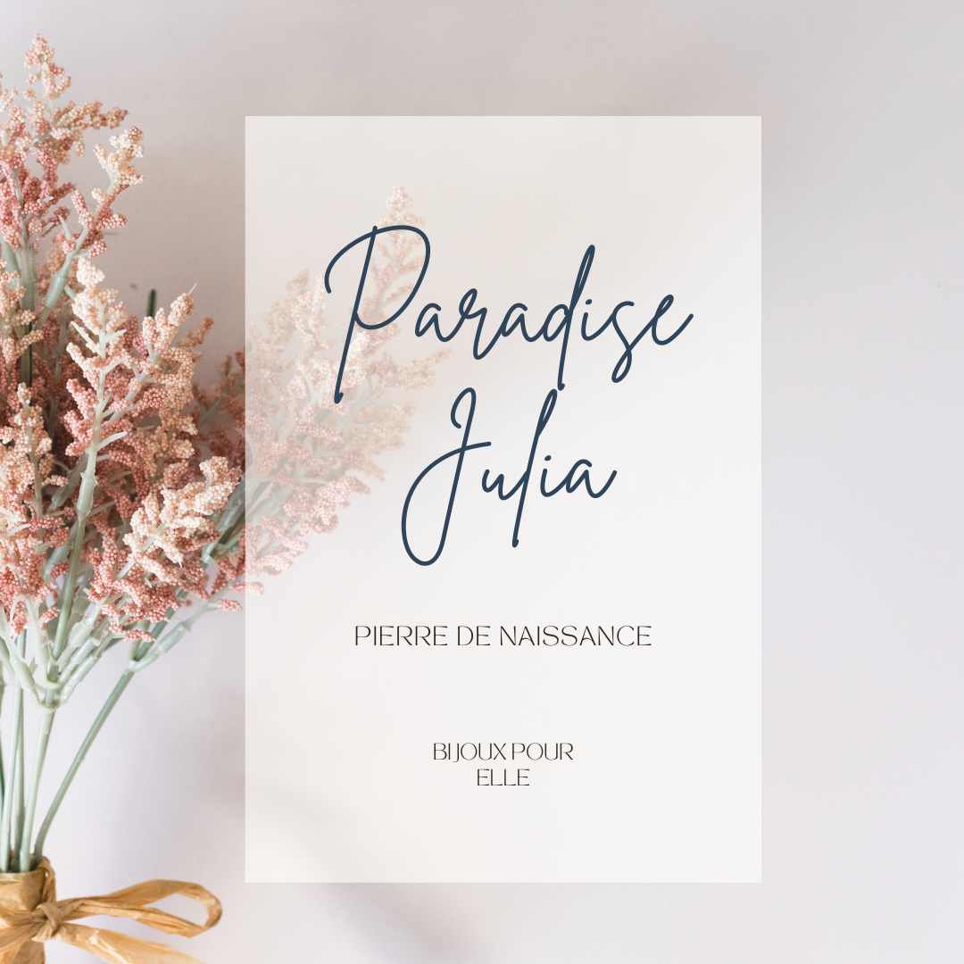 Bijoux Pierre de Naissance-Paradise Julia