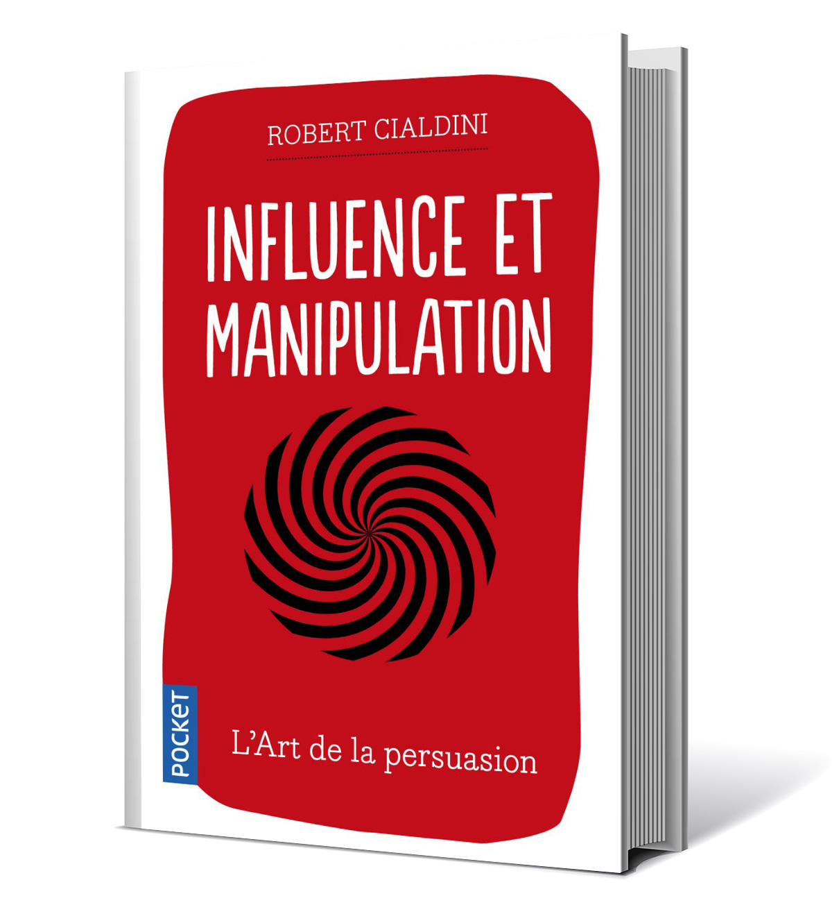 Influence et manipulation - Robert Cialdini