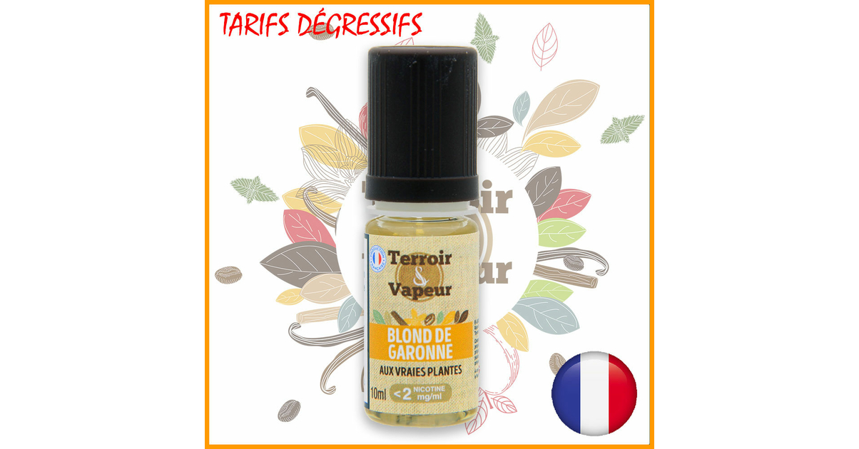 E-liquide Blond de Garonne Terroir et Vapeur fabriqu en France