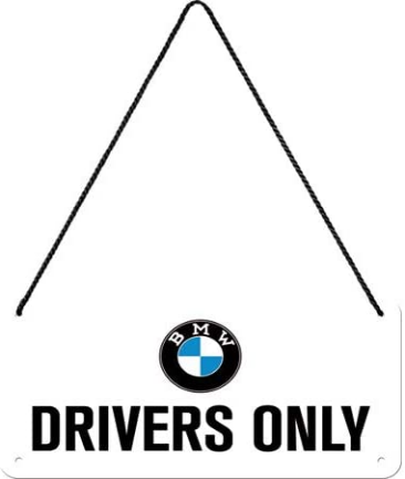 plaque à suspendre bmw drivers only
