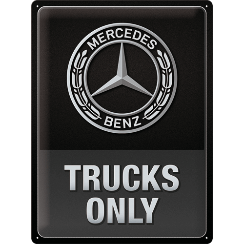 Plaque Mercedes trucks only 30x40