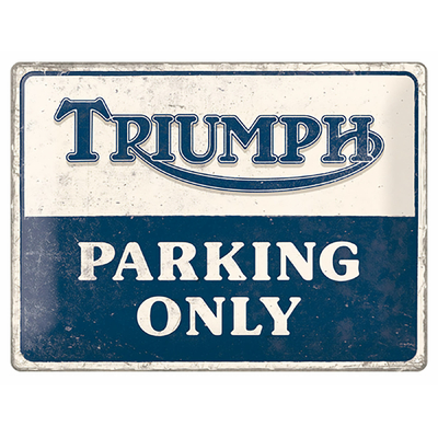 Plaque Triumph parking only 40x30