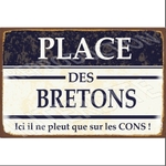 plaque humoristique place des bretons 20x30