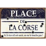plaque métal humoristique place de la Corse 20x30