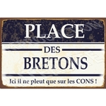 plaque humoristique place des bretons 20x30