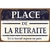 plaque de rue humour place de la retraite 20x30