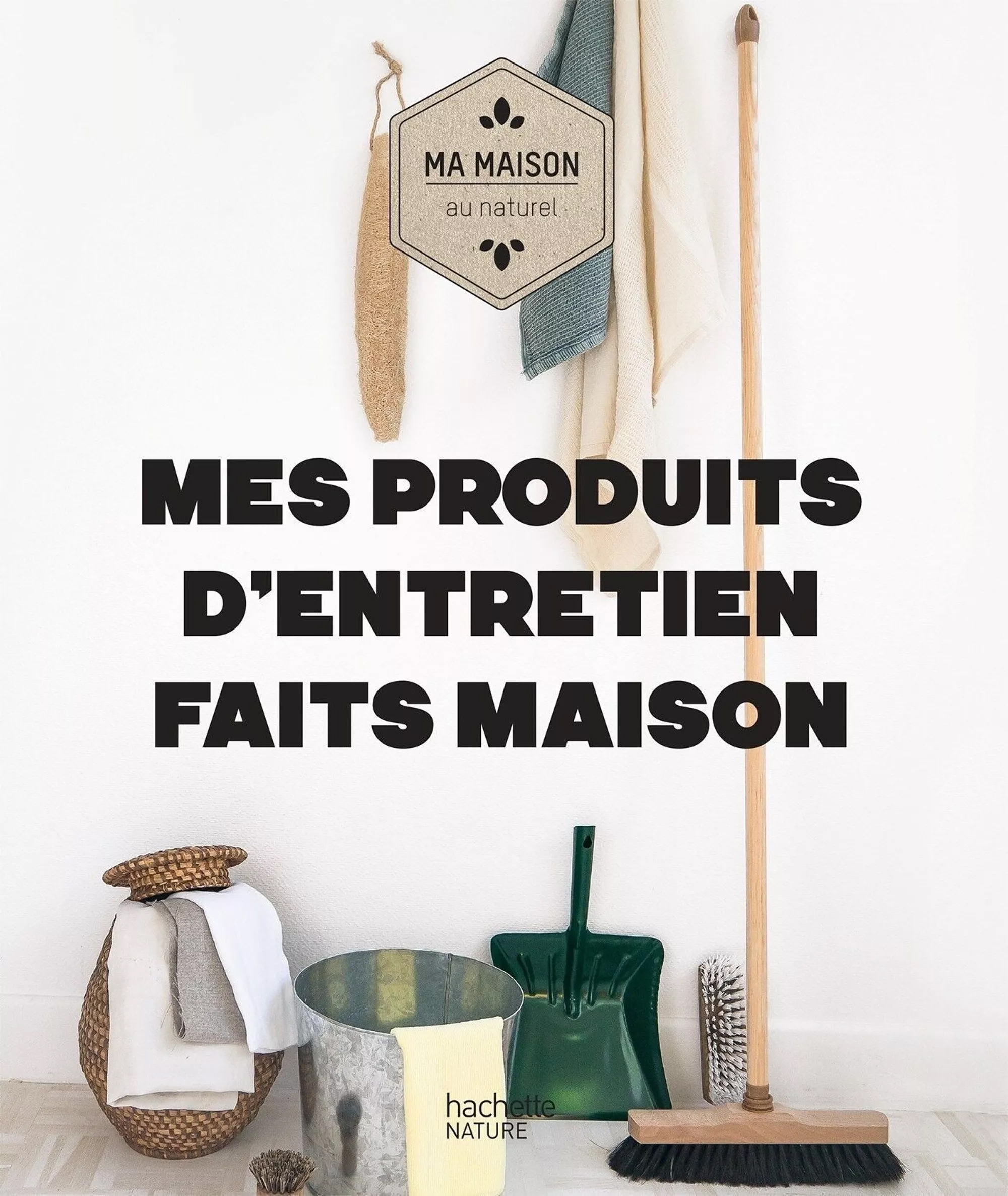 Mes produits d\'entretien faits maison