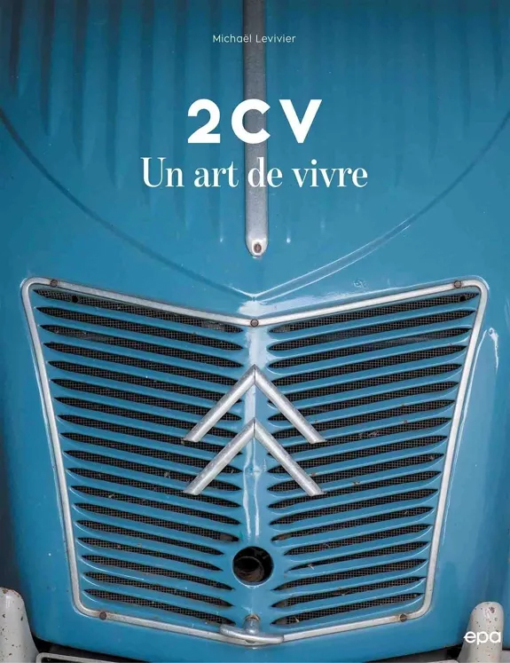 2CV, un art de vivre – Michaël Levivier