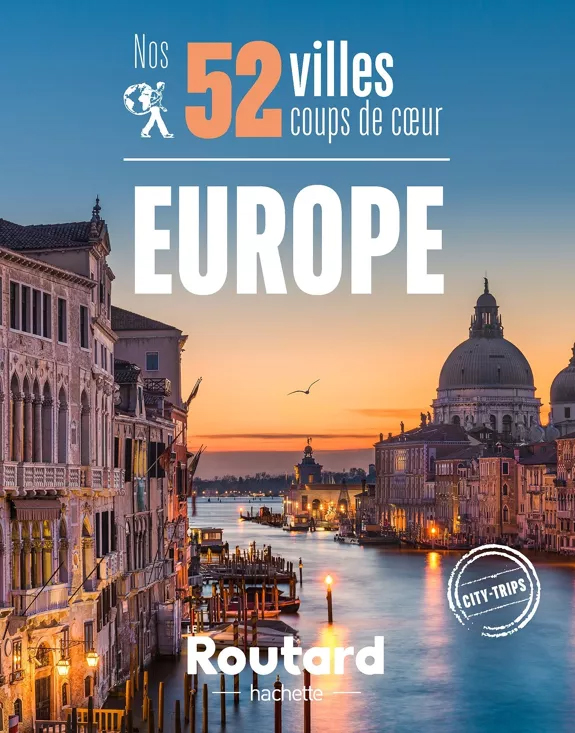 Nos 52 villes coup de cœur en Europe - Le Routard