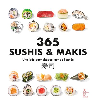 365 Sushis & Makis  - Une idée pour chaque jour de l\'année
