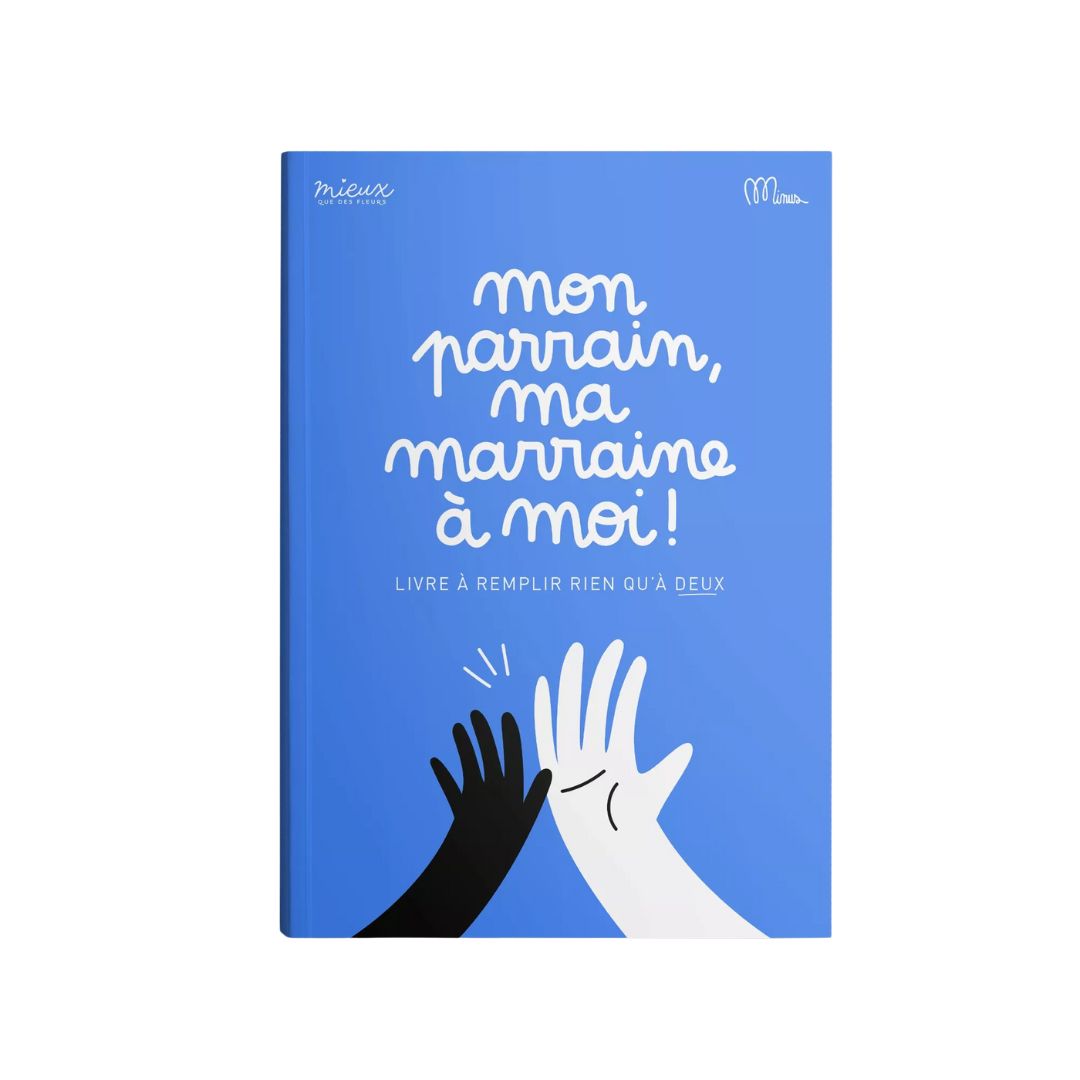 mon parrain, ma marraine et moi - Livre à remplir rien qu\'à 2