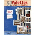 hachette livre palettes faites vos meubles une idee cadeau chez ugo et lea