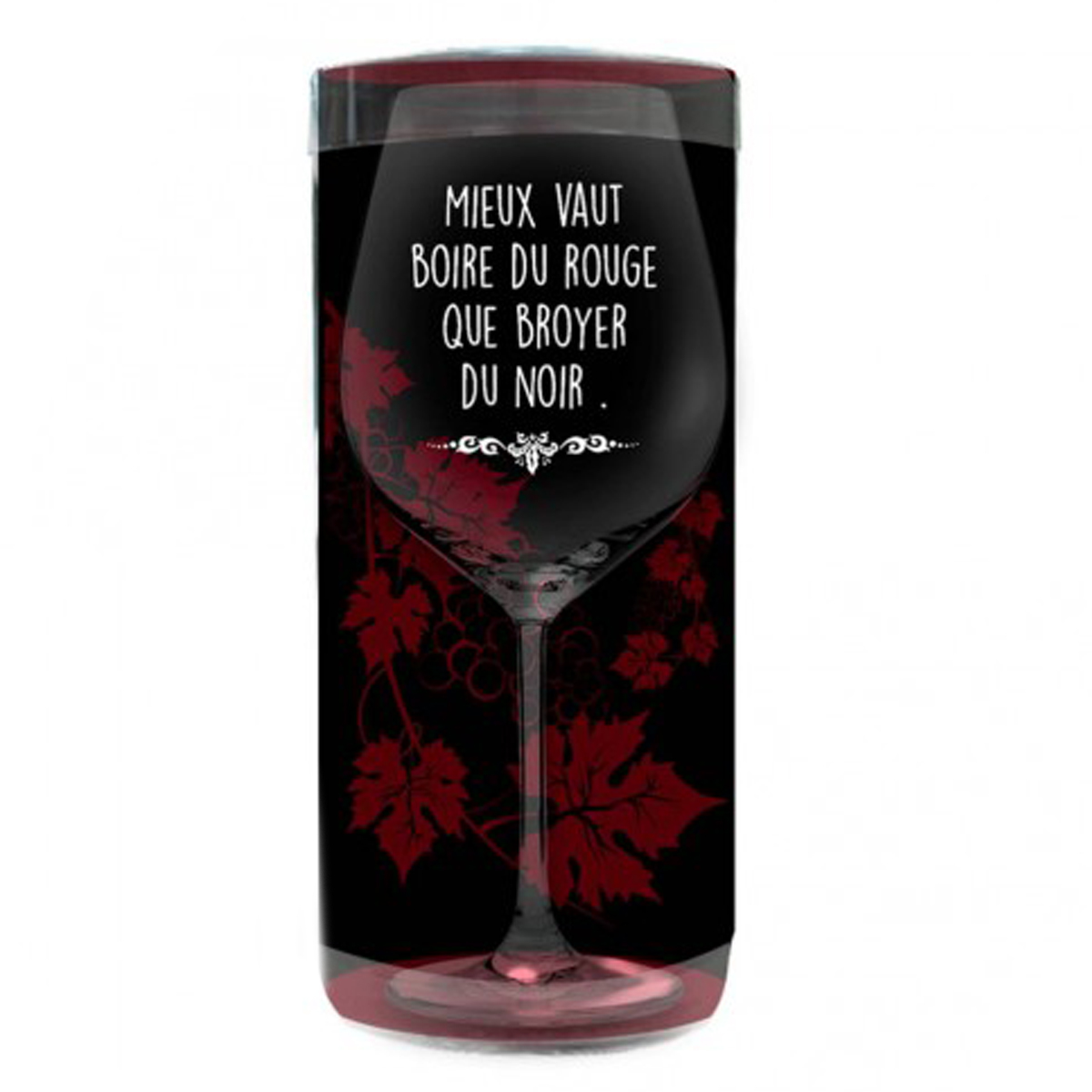 Verre à vin humoristique \'Messages\' (Mieux vaut boire du Rouge que broyer du Noir) - 23x95 cm - [P9897]