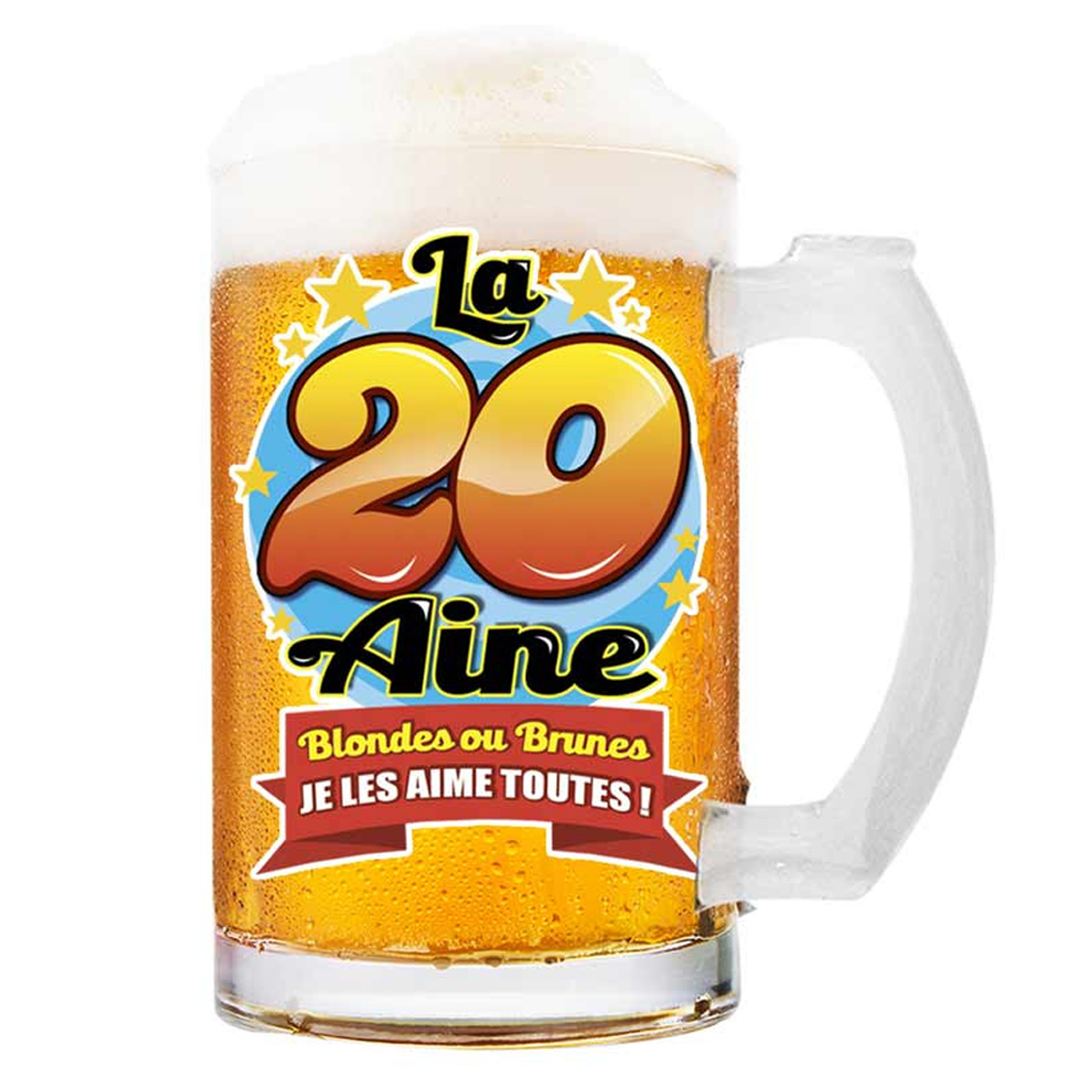 Chope à bière \'20 aine\' (Blondes ou brunes je les aime toutes !)  - 145x75 cm - [Q8391]