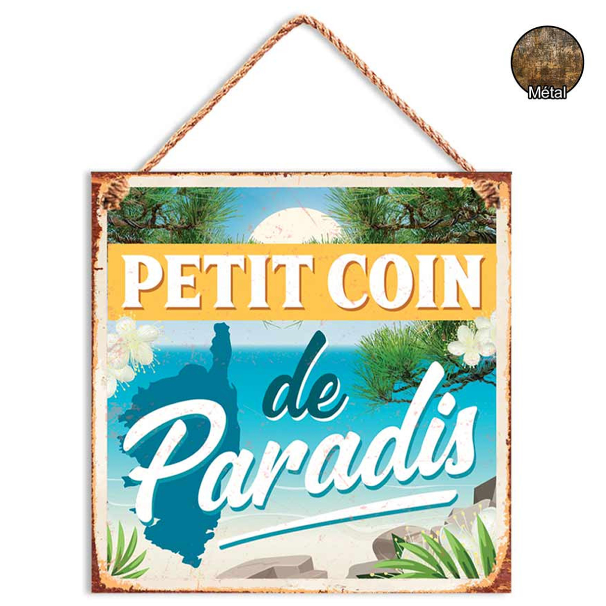 Plaque Metal Corse Petit Coin De Paradis x Cm R2269