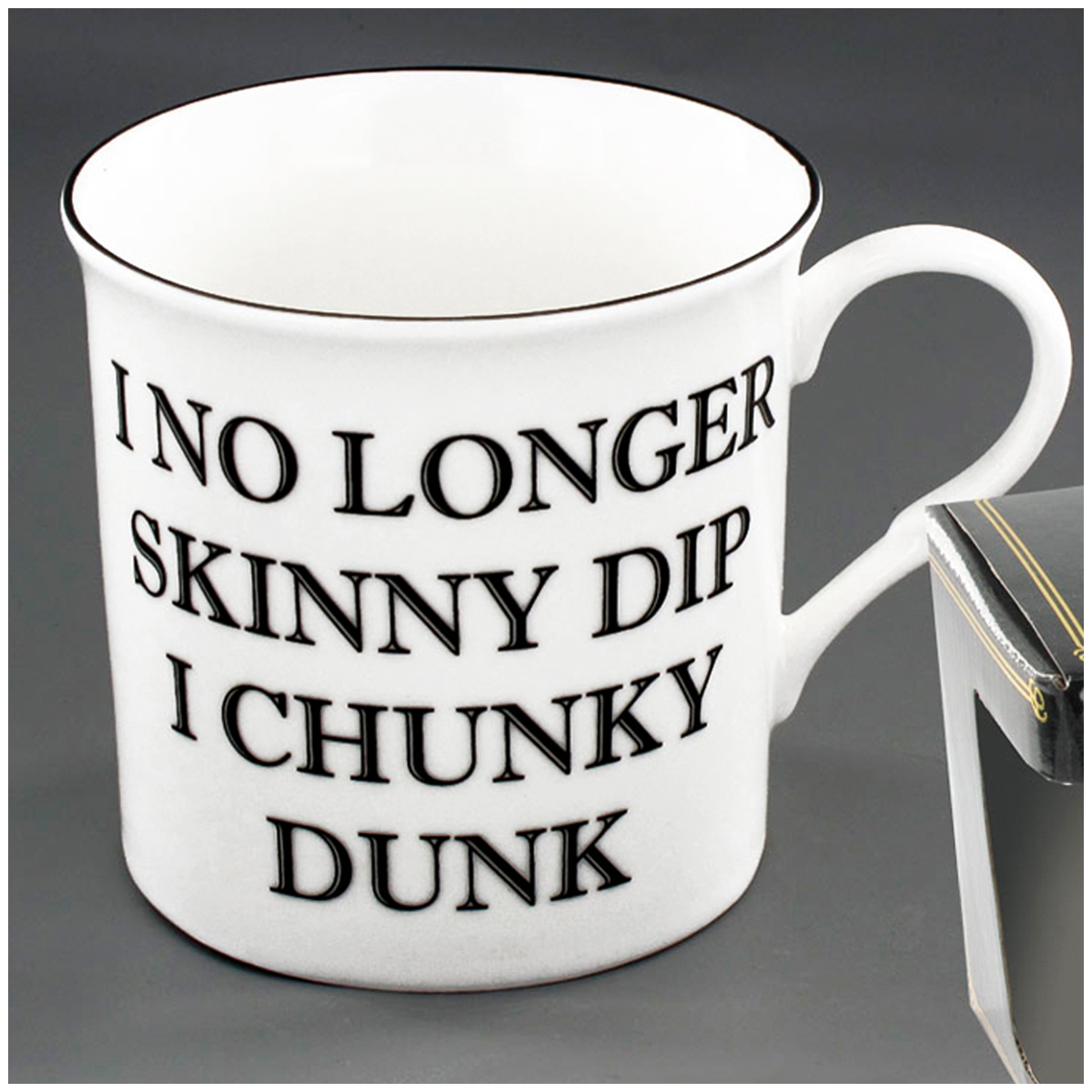Mug porcelaine \'Messages\' (I no longer skinny dip I chunky dunk ) - 85x85 cm - [Q7209]