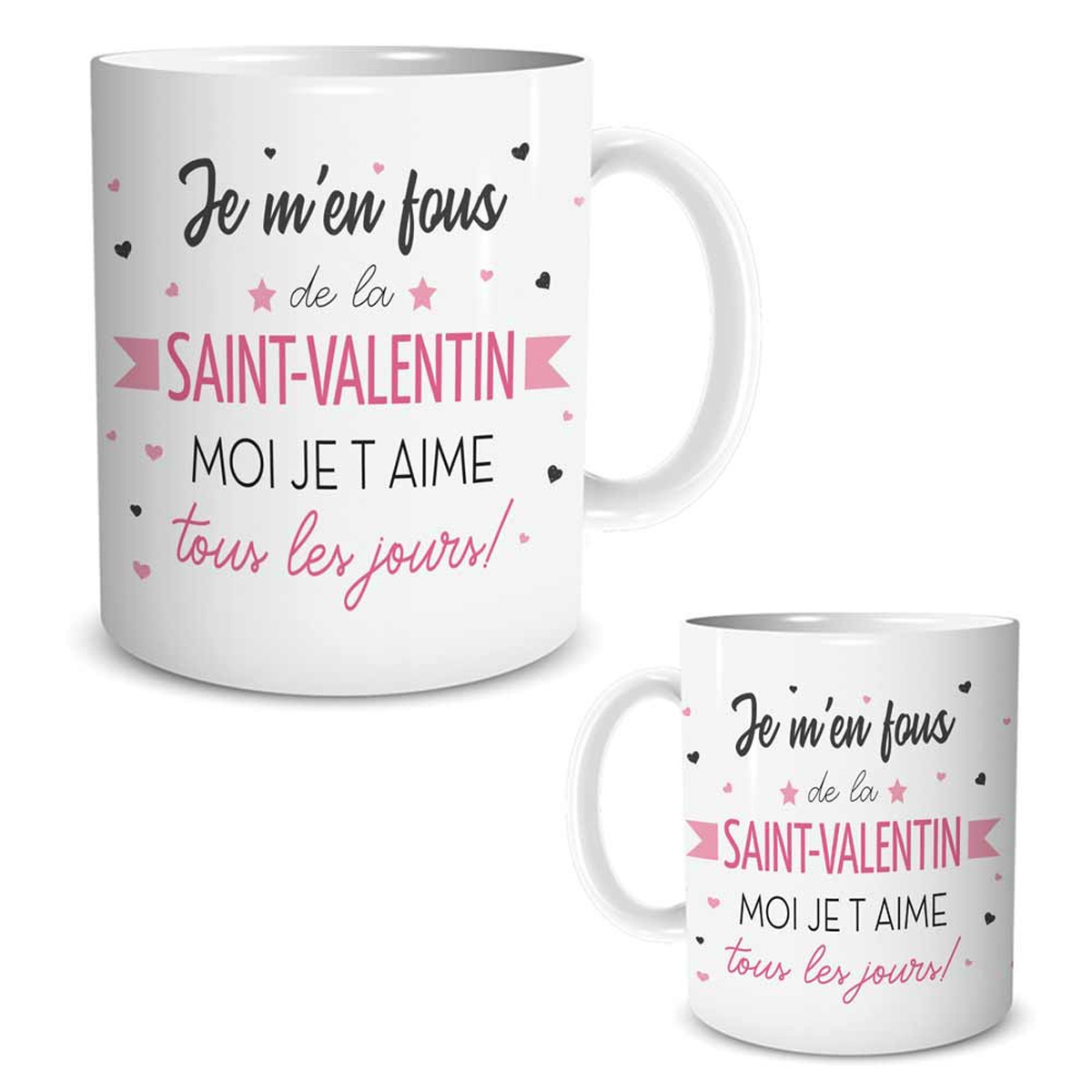 Mug céramique \'Mots d\'Amour\' blanc noir rose (Je m\'en fous de la Saint-Valentin, moi je t\'aime tous les jours !) - 95x8 cm - [R0332]