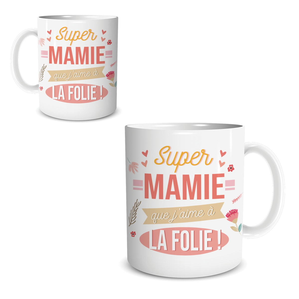 Mug Super Mamie que J'aime à la Folie sur Rapid Cadeau