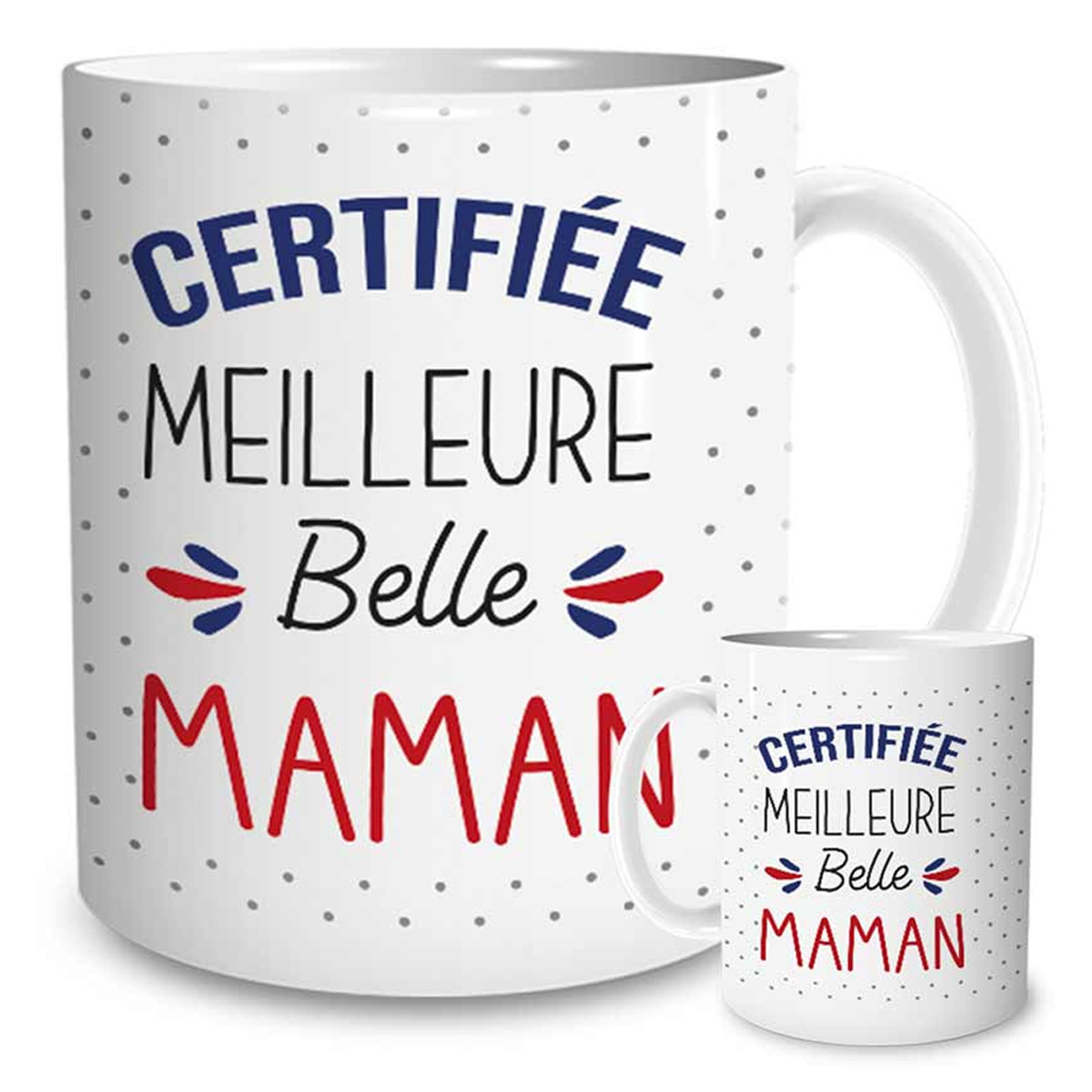 Mug tendresse \'Certifiée Meilleure Belle Maman\' - 95x8 cm - [R1176]