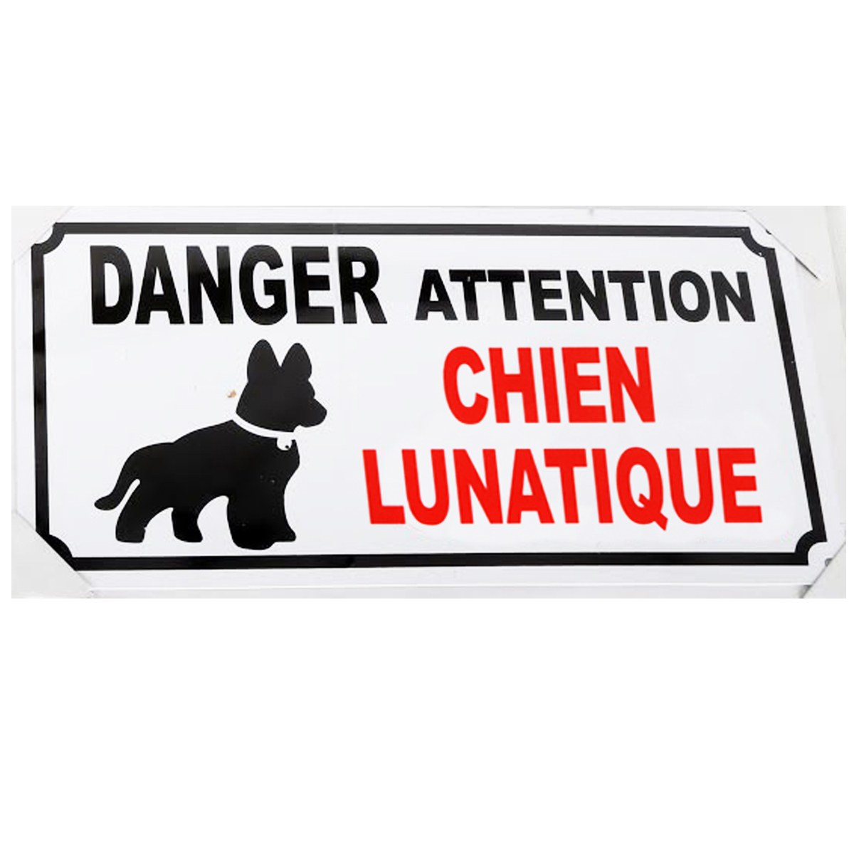 Plaque métal \'Danger Attention Chien Lunatique\' - 25x12 cm - [A1420]