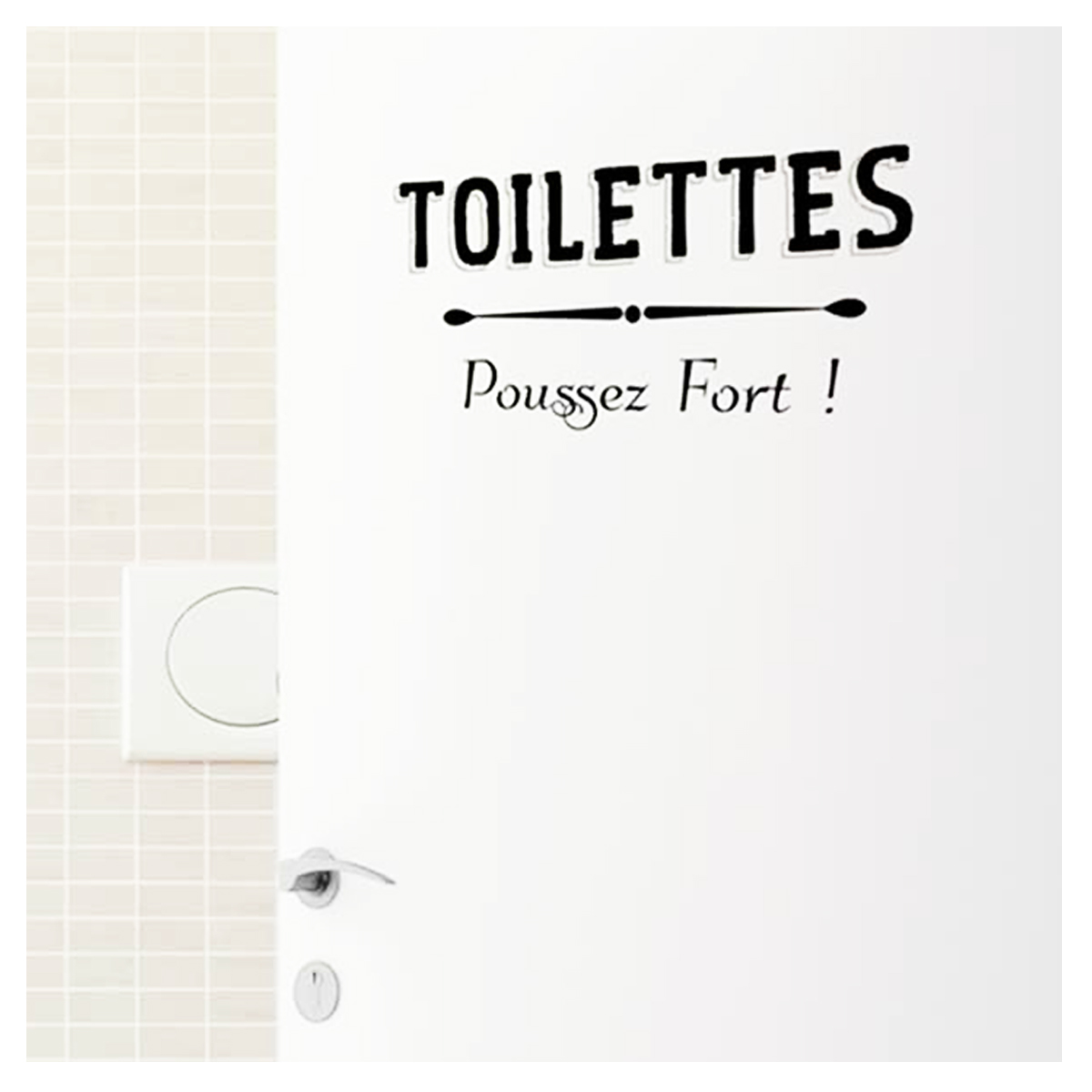 Planche de stickers porte \'Messages\' ( Toilettes - Poussez fort !) - 20x70 cm - [P9419]