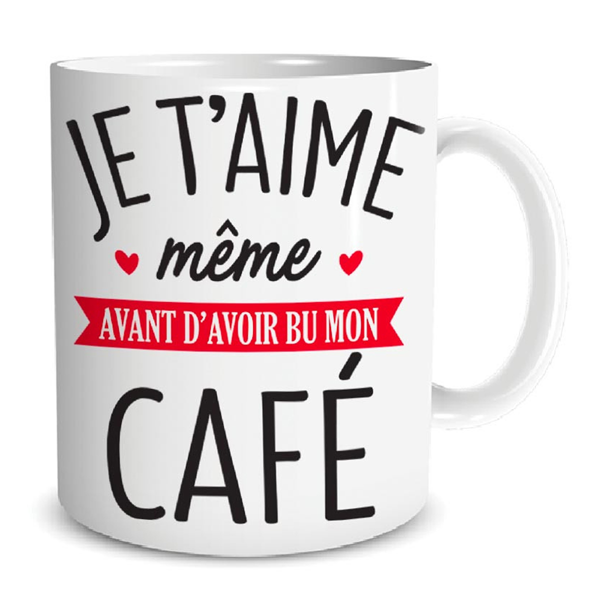 Mug céramique \'Mots d\'Amour\' (Je t\'Aime même avant d\'avoir bu mon Café) - 95x8 cm - [A3433]