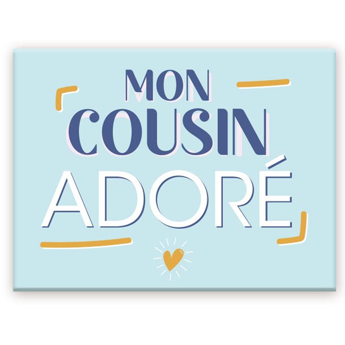 Magnet céramique \'Cousin\' bleu (mon Cousin adoré) - 8x6 cm - [A3630]