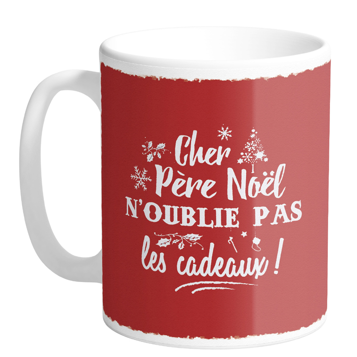 Mug céramique \'Joyeux Noël - Cher Père Noël, n\'oublie pas les cadeaux !\' rouge (Made in France) - hauteur 95 cm diamètre 8 cm - [R0571]