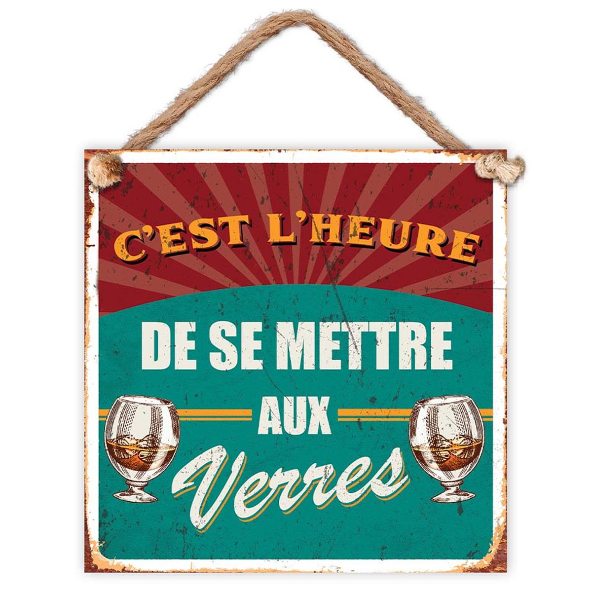 Plaque métal \'C\'est l\'heure de se mettre aux Verres\' rouge vert - 20x20 cm - [A3820]