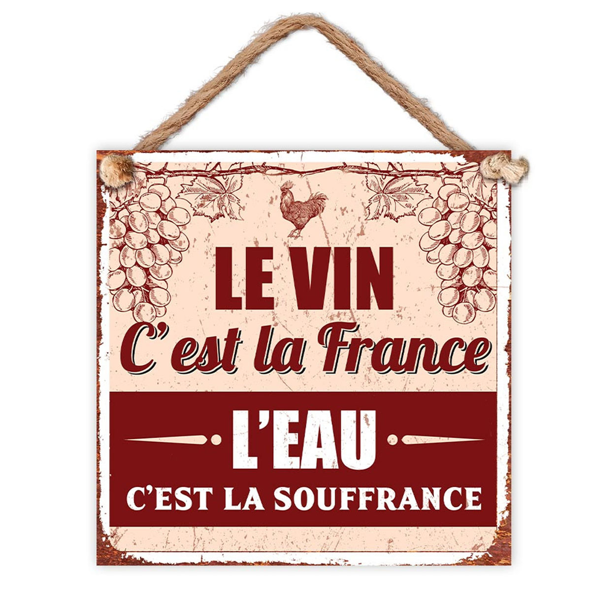 Plaque métal \'Le Vin c\'est la France, l\'Eau c\'est la Souffrance\' beige rouge - 20x20 cm - [A3821]